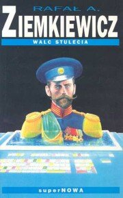Walc stulecia, Ziemkiewicz Rafał A.