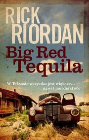 Big Red Tequila, Riordan Rick