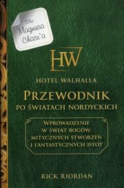 Hotel Walhalla Przewodnik po światach nordyckich, Riordan Rick