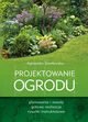 Projektowanie ogrodu, Gawłowska Agnieszka