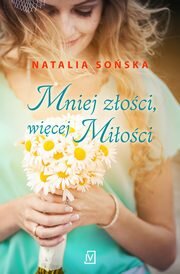 Mniej złości, więcej miłości, Natalia Sońska