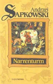 Narrenturm Tom 1, Sapkowski Andrzej