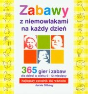 Zabawy z niemowlakami na każdy dzień, Silberg Jackie