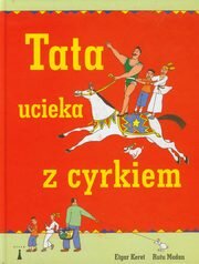 Tata ucieka z cyrkiem, Keret Etgar, Modan Rutu