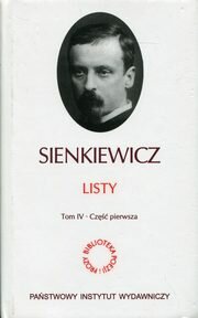 Listy Tom 4 Część 1, Sienkiewicz Henryk