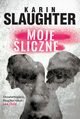 Moje śliczne, Slaughter Karin