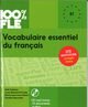 100% FLE Vocabulaire essentiel du francais B1 + CD MP3, Crepieux Gael, Mensdorff-Pouilly Lucie, Lions-Olivieri Marie-Laure, Sperandio Caroline