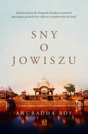 Sny o Jowiszu, Anuradha Roy