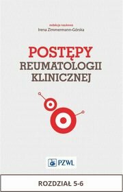 Postępy reumatologii klinicznej. Rozdział 5-6, 