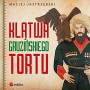 Klątwa gruzińskiego tortu, Maciej Jastrzębski