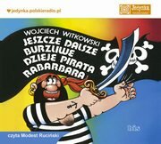 Jeszcze dalsze burzliwe dzieje pirata Rabarbara, Wojciech Witkowski